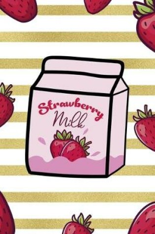 Cover of Strawberry Milk