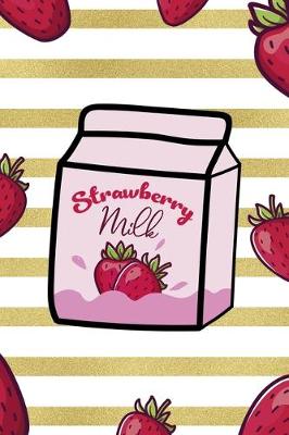 Book cover for Strawberry Milk