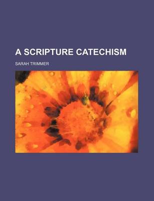 Book cover for A Scripture Catechism