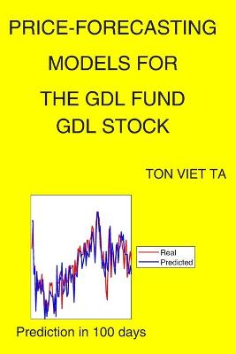 Book cover for Price-Forecasting Models for The Gdl Fund GDL Stock