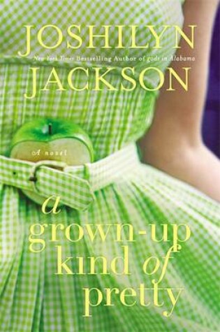 Cover of A Grown-Up Kind of Pretty