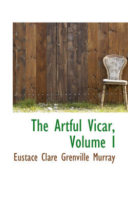 Book cover for The Artful Vicar, Volume I