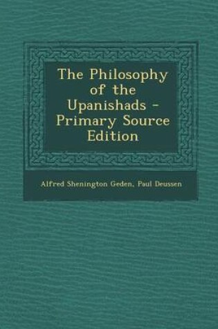 Cover of The Philosophy of the Upanishads - Primary Source Edition