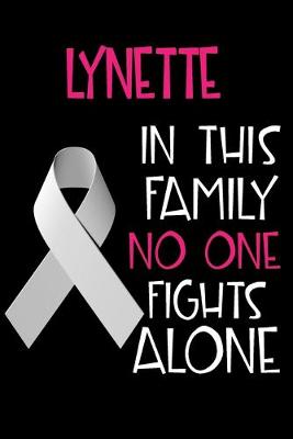 Book cover for LYNETTE In This Family No One Fights Alone