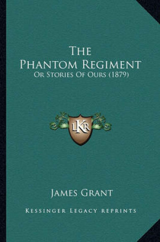 Cover of The Phantom Regiment the Phantom Regiment