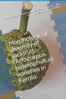 Book cover for Morphological Diversity of Jackfruit (Artocarpus Heterophyllus) Varieties in Kerala