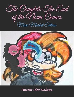 Book cover for The Complete The End of the Norm Comics