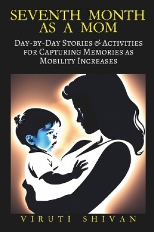 Cover of Seventh Month as a Mom