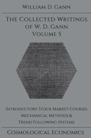 Cover of Collected Writings of W.D. Gann - Volume 5