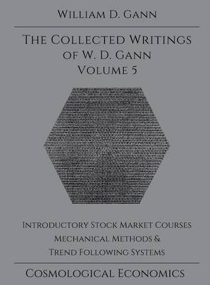 Book cover for Collected Writings of W.D. Gann - Volume 5