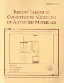 Book cover for Recent Trends in Constitutive Modeling of Advanced Materials