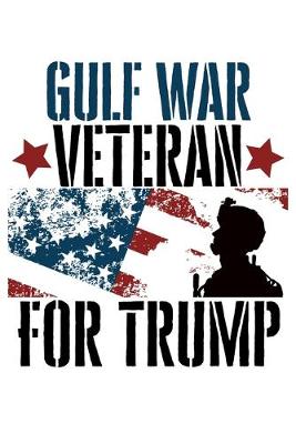 Book cover for Gulf War Veteran For Trump