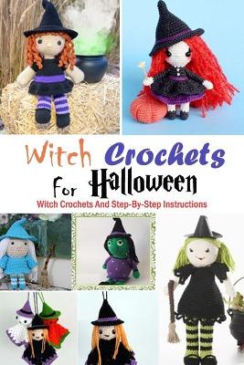 Book cover for Witch Crochets For Halloween