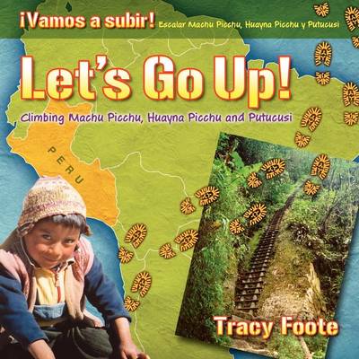 Book cover for Let's Go Up! Climbing Machu Picchu, Huayna Picchu and Putucusi or a Peru Travel Trip Hiking One of the Seven Wonders of the World