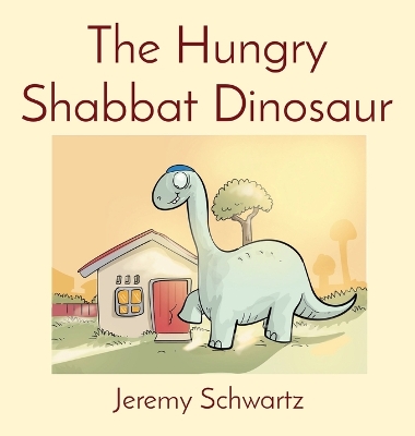 Book cover for The Hungry Shabbat Dinosaur