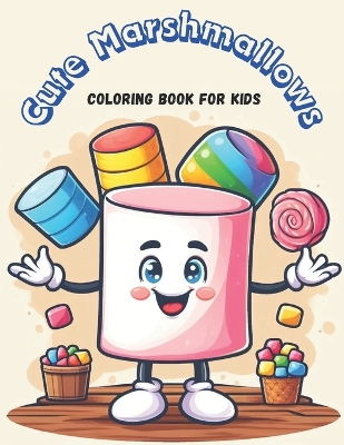 Book cover for Cute Marshmallows Coloring Book for Kids