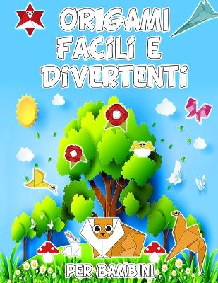 Book cover for Origami Facili e Divertenti per Bambini