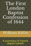 Book cover for The First London Baptist Confession of 1644