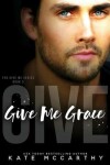 Book cover for Give Me Grace