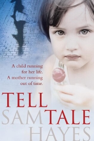 Cover of Tell-Tale: A heartstopping psychological thriller with a jaw-dropping twist