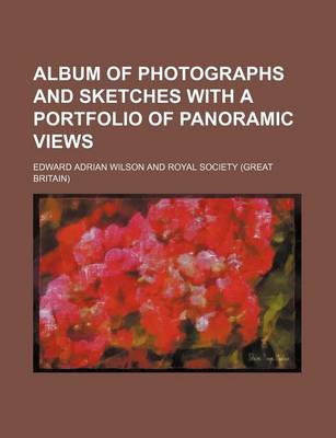 Book cover for Album of Photographs and Sketches with a Portfolio of Panoramic Views