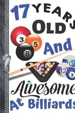 Cover of 17 Years Old And Awesome At Billiards