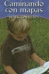 Book cover for Caminando Con Mapas/Walk on Maps