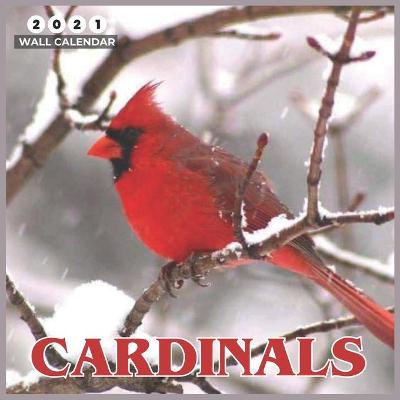 Book cover for Cardinals 2021 Wall Calendar