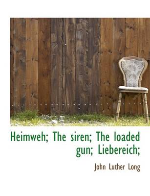 Book cover for Heimweh; The Siren; The Loaded Gun; Liebereich;