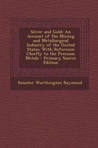 Cover of Silver and Gold