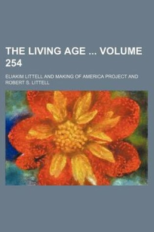 Cover of The Living Age Volume 254