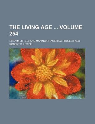 Book cover for The Living Age Volume 254