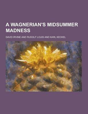 Book cover for A Wagnerian's Midsummer Madness