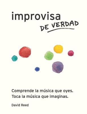 Book cover for Improvisa de Verdad