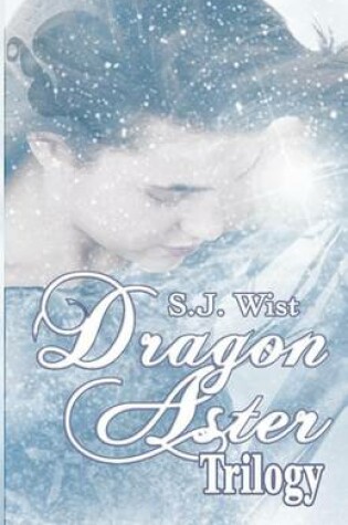 Cover of Dragon Aster Trilogy