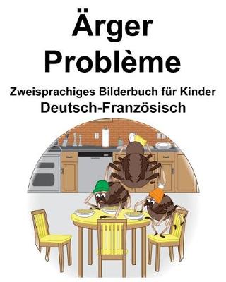 Book cover for Deutsch-Französisch Ärger/Problème Zweisprachiges Bilderbuch für Kinder