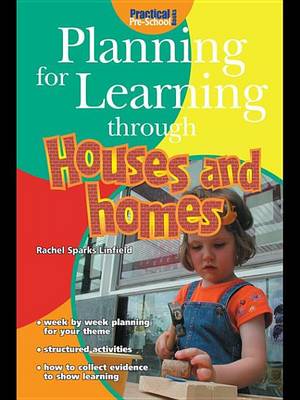 Book cover for Planning for Learning Through Houses and Homes