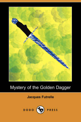 Book cover for Mystery of the Golden Dagger (Dodo Press)