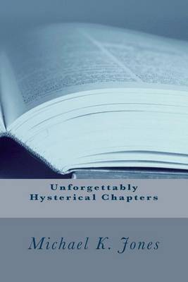Book cover for Unforgettably Hysterical Chapters