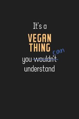 Book cover for It's a Vegan Thing You Can Understand