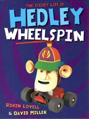 Book cover for The Secret Life of Hedley Wheelspin