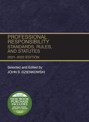Book cover for Professional Responsibility, Standards, Rules, and Statutes, 2021-2022