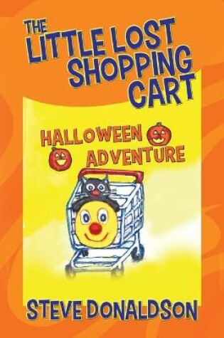 Cover of The Little Lost Shopping Cart - Halloween Adventure