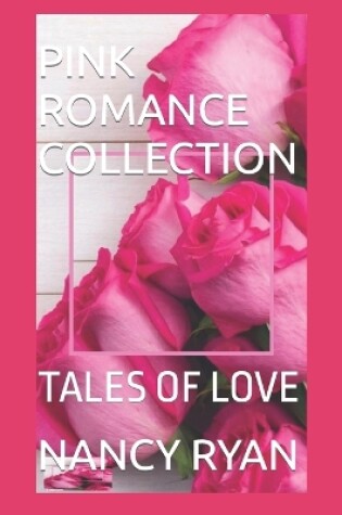 Cover of Pink Romance Collection