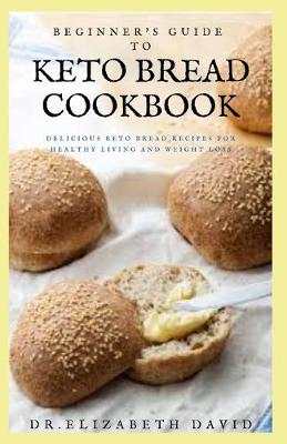 Book cover for Beginner's Guide to Keto Bread Cookbook