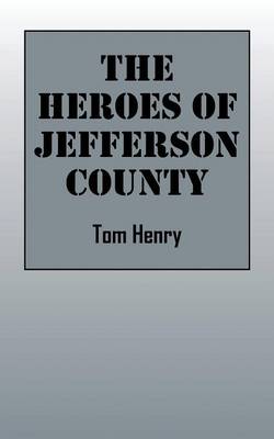 Book cover for The Heroes of Jefferson County