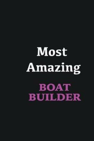 Cover of Most Amazing Boat Builder