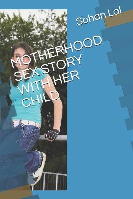 Book cover for Motherhood Sex Story with Her Child