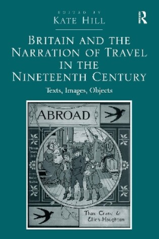 Cover of Britain and the Narration of Travel in the Nineteenth Century