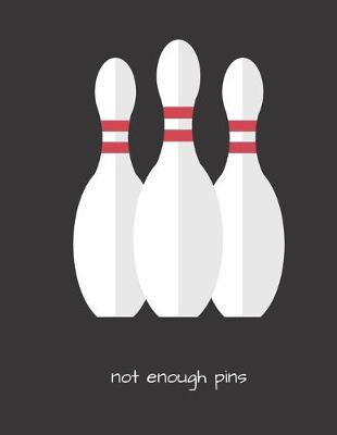 Cover of not enough pins